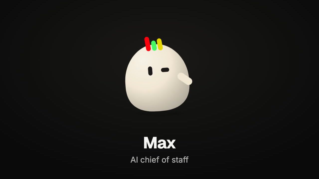 Max，AI Chief of Staff，正在挥手打招呼。